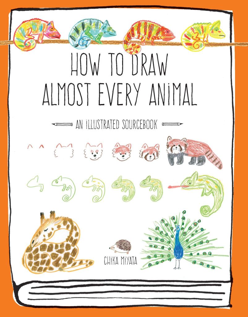 How To Draw Almost Every Animal: An Illustrated Sourcebook