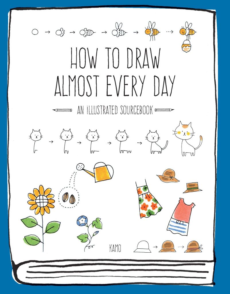 How To Draw Almost Every Day: An Illustrated Sourcebook
