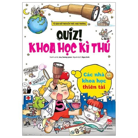 QUIZ KHOA HỌC KÌ THÚ-CÁC NHÀ KHOA HỌC THIÊN TÀI