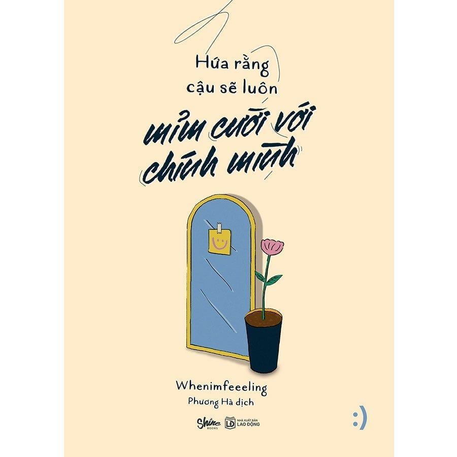 Hứa Rằng Cậu Sẽ Luôn Mỉm Cười Với Chính Mình