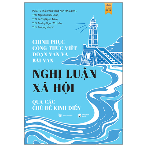 Chinh Phục Công Thức Viết Đoạn Văn Và Bài Văn Nghị Luận Xã Hội