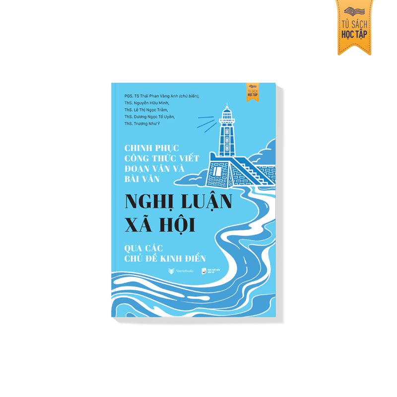 Chinh Phục Công Thức Viết Đoạn Văn Và Bài Văn Nghị Luận Xã Hội