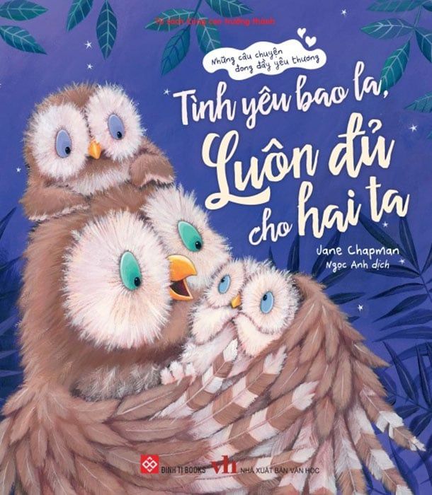 Những Câu Chuyện Đong Đầy Yêu Thương - Tình Yêu Bao La, Luôn Đủ Cho Hai Ta