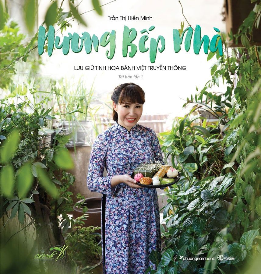 Hương Bếp Nhà - Lưu Giữ Tinh Hoa Bánh Việt Truyền Thống (Tái bản năm 2022)