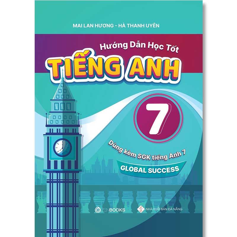 Hướng Dẫn Học Tốt Tiếng Anh Lớp 7 - Global Success