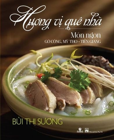 Hương Vị Quê Nhà - Món Ngon Gò Công, Mỹ Tho - Tiền Giang