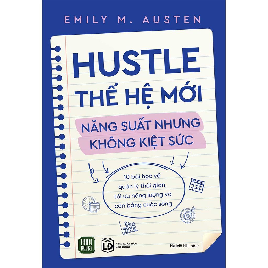 Hustle Thế Hệ Mới - Năng Suất Nhưng Không Kiệt Sức