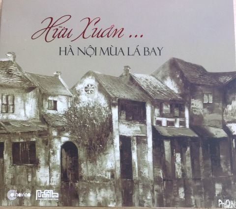 Hữu Xuân - Hà Nội Mùa Lá Bay (CD)