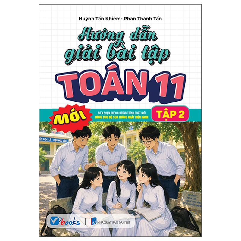 Hướng Dẫn Giải Bài Tập Toán 11/2 (Dùng Cho Bộ SGK Thống Nhất Hiện Hành)