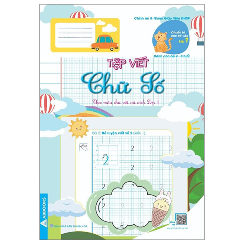 Chuẩn Bị Cho Bé Vào Lớp 1 - Tập Viết Chữ Số (Dành Cho Bé 4-5 Tuổi)