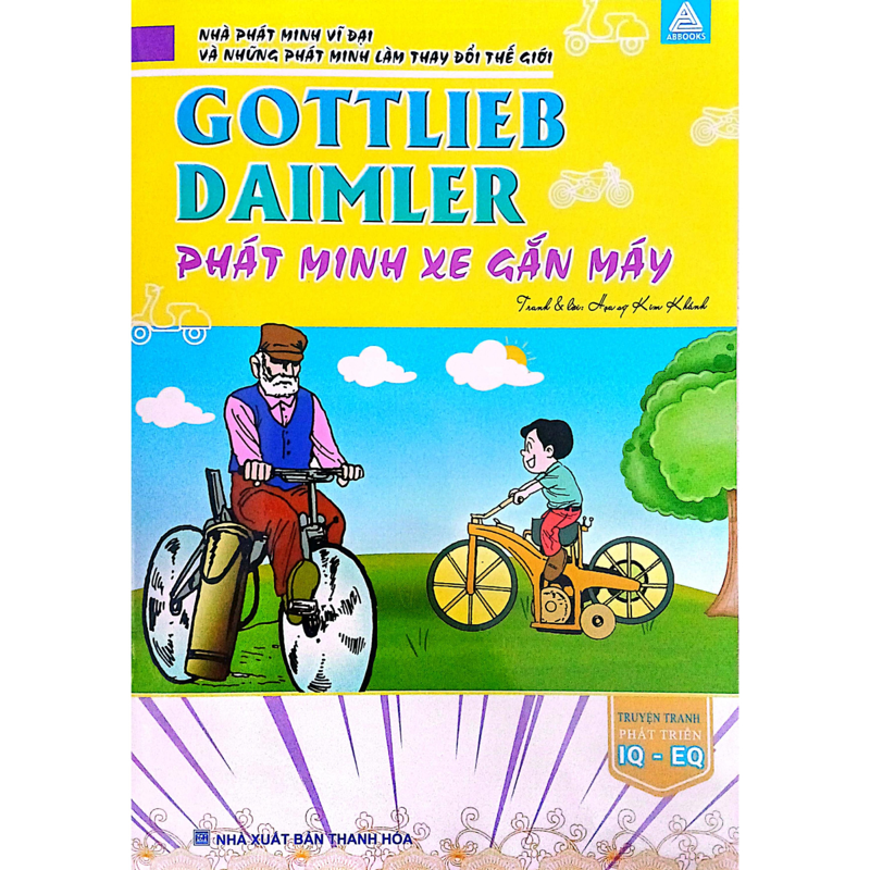Nhà Phát Minh Vĩ Đại Và Những Phát Minh Làm Thay Đổi Thế Giới - Gottlieb Daimler Phát Minh Xe Gắn Máy