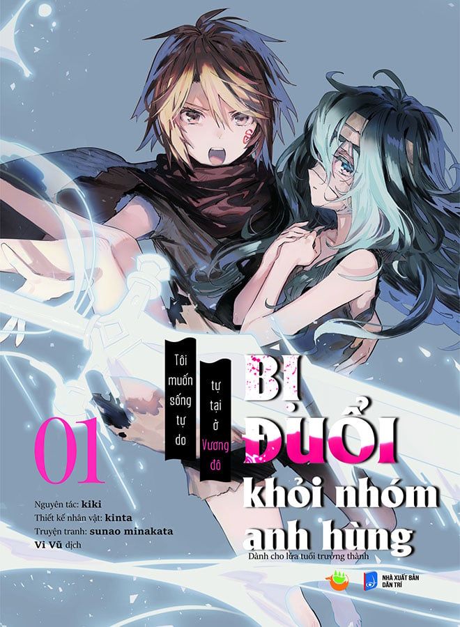 [Truyện tranh] Bị Đuổi Khỏi Nhóm Anh Hùng - Tôi Muốn Sống Tự Do Tự Tại Ở Vương Đô - Tập 1