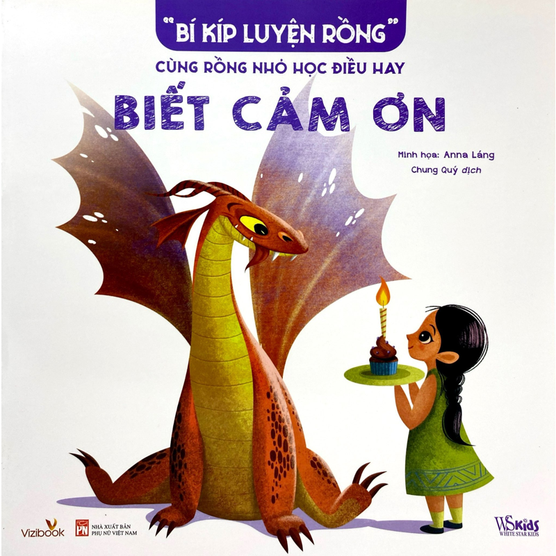 Bí Kíp Luyện Rồng - Cùng Rồng Nhỏ Học Điều Hay - Biết Cảm Ơn