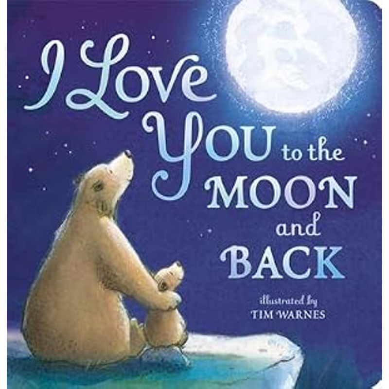 I Love You To The Moon And Back