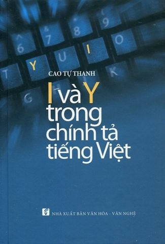 I Và Y Trong Chính Tả Tiếng Việt
