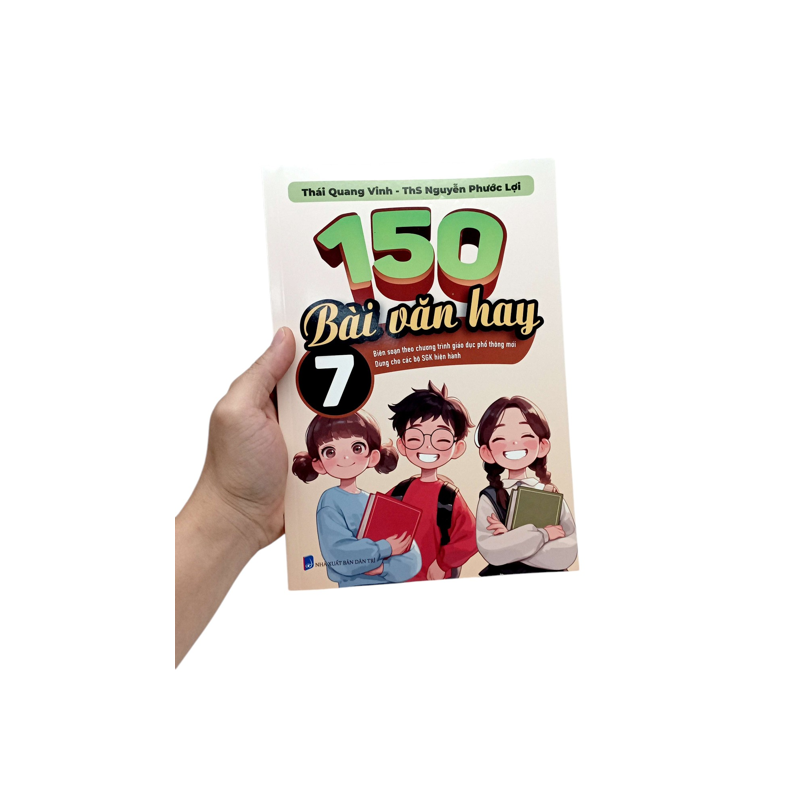 150 Bài Văn Hay 7 (Bs Theo Chương Trình Giáo Dục Phổ Thông Mới)