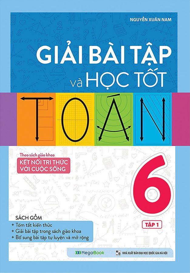 Giải Bài Tập Và Học Tốt Toán Lớp 6 - Tập 1 (Theo Sách giáo khoa Kết nối tri thức với cuộc sống)