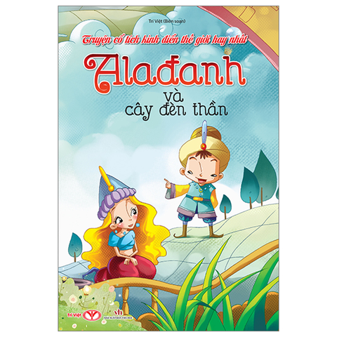 Truyện Cổ Tích Kinh Điển Thế Giới Hay Nhất - Alađanh Và Cây Đèn Thần