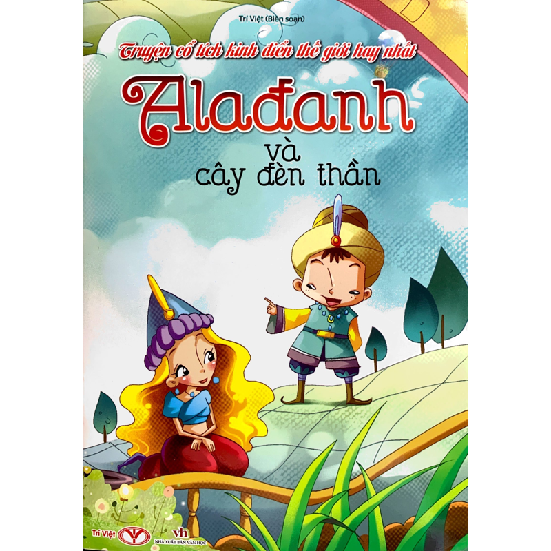 Truyện Cổ Tích Kinh Điển Thế Giới Hay Nhất - Alađanh Và Cây Đèn Thần