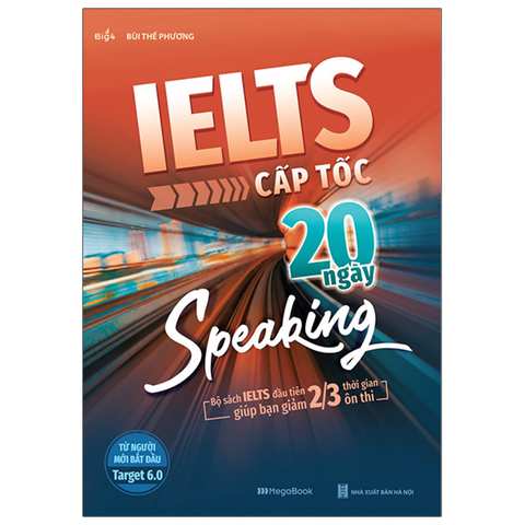 Ielts Cấp Tốc 20 Ngày - Speaking