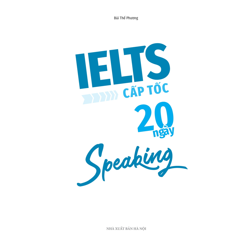 Ielts Cấp Tốc 20 Ngày - Speaking