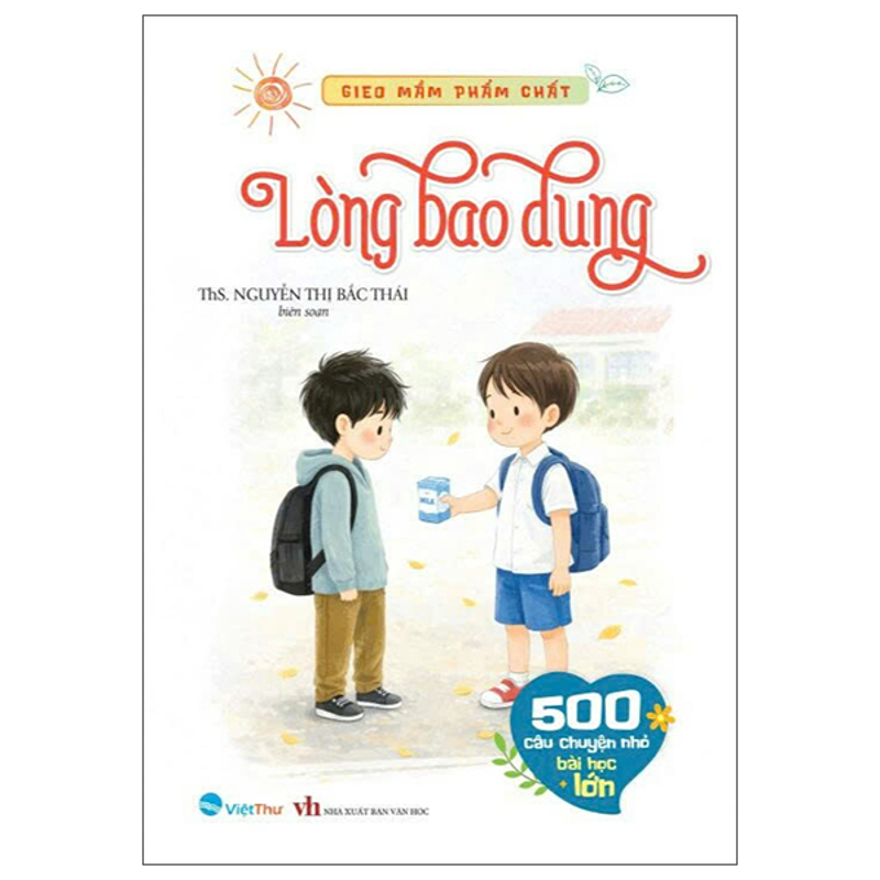 Gieo Mầm Phẩm Chất - Quẳng Gánh Lo Đi - Thu Phục Lòng Người