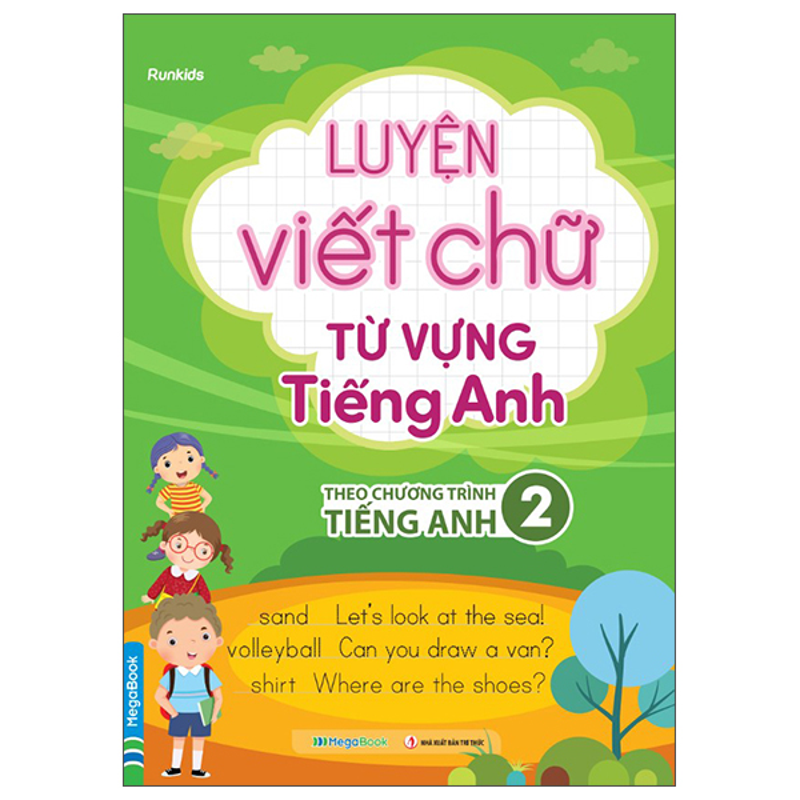 Luyện Viết Chữ Từ Vựng Tiếng Anh Theo Chương Trình Tiếng Anh 2