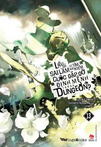 Liệu Có Sai Lầm Khi Tìm Kiếm Cuộc Gặp Gỡ Định Mệnh Trong Dungeon - Tập 13