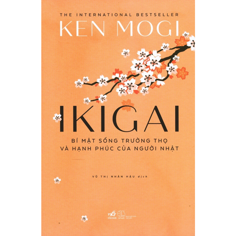 Ikigai - Bí Mật Sống Trường Thọ Và Hạnh Phúc Của Người Nhật