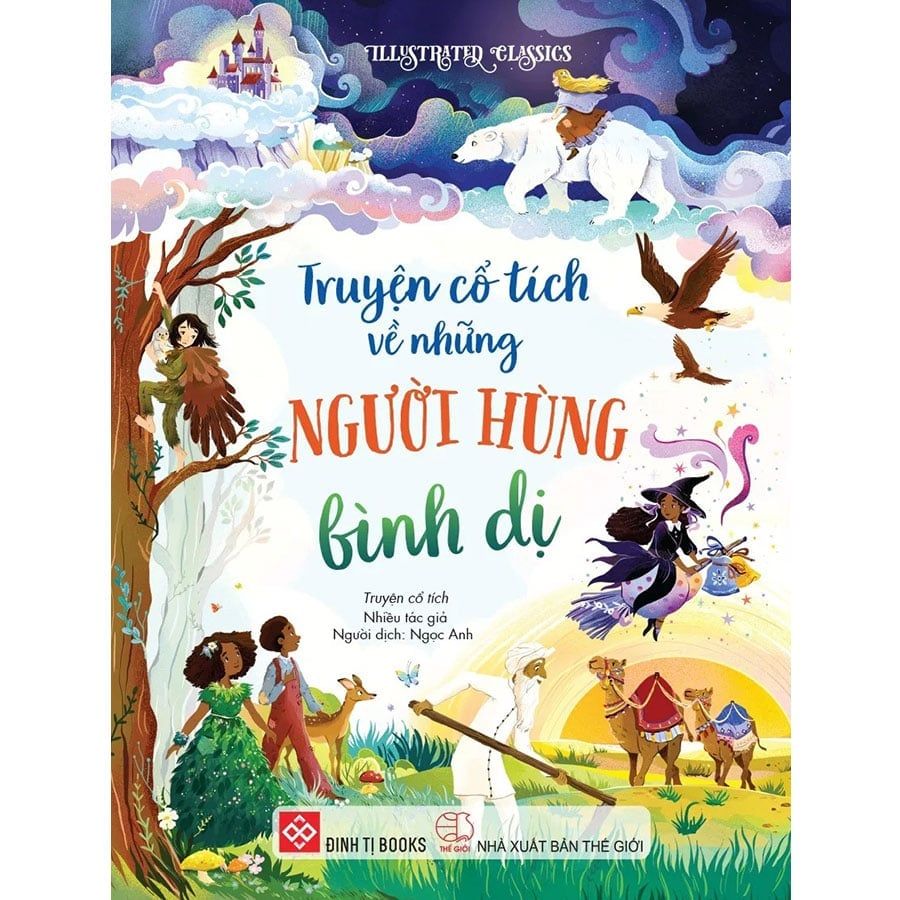Illustrated Classics - Truyện Cổ Tích Về Những Người Hùng Bình Dị