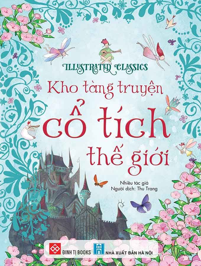 Illustrated Classics - Kho Tàng Truyện Cổ Tích Thế Giới