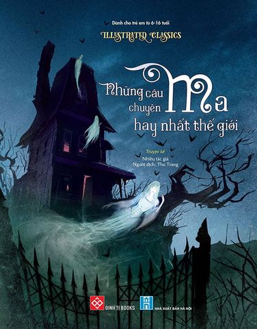 Illustrated Classics - Những Câu Chuyện Ma Hay Nhất Thế Giới