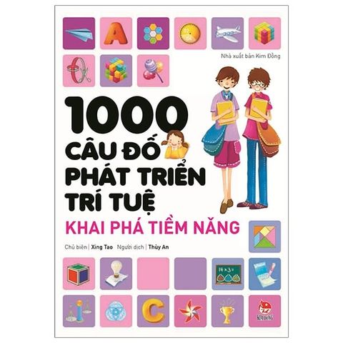 1000 CÂU ĐỐ PHÁT TRIỂN TRÍ TUỆ-KHAI PHÁ TIỀM NĂNG