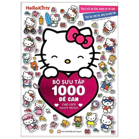 HELLO KITTY - BỘ SƯU TẬP 1000 ĐỀ CAN THẾ GIỚI NGỌT NGÀO