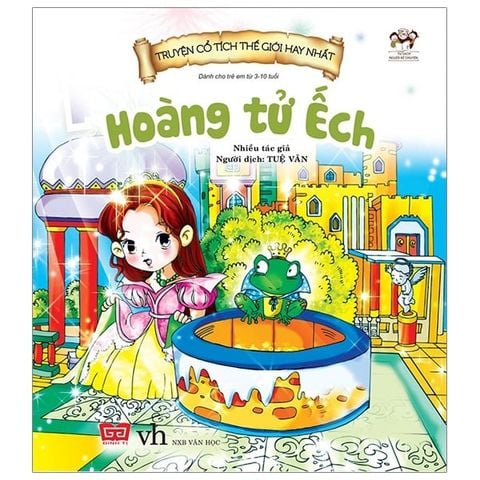 TRUYỆN CỔ TÍCH THẾ GIỚI HAY NHẤT-HOÀNG TỬ ẾCH