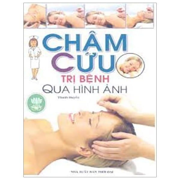 CHÂM CỨU TRỊ BỆNH QUA HÌNH ẢNH