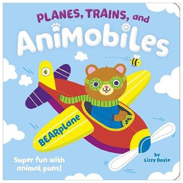 Planes, Trains, And Animobiles : Super Fun With Animal Puns!