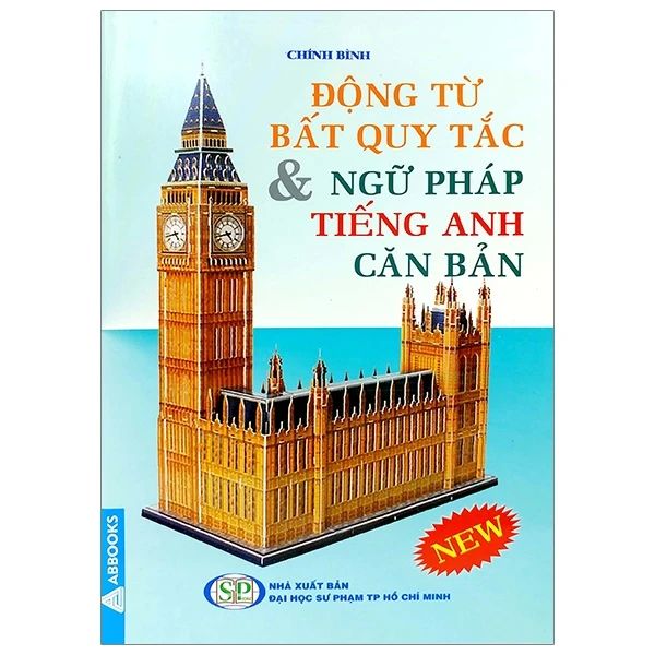 ĐỘNG TỪ BẤT QUY TẮC & TIẾNG ANH CĂN BẢN