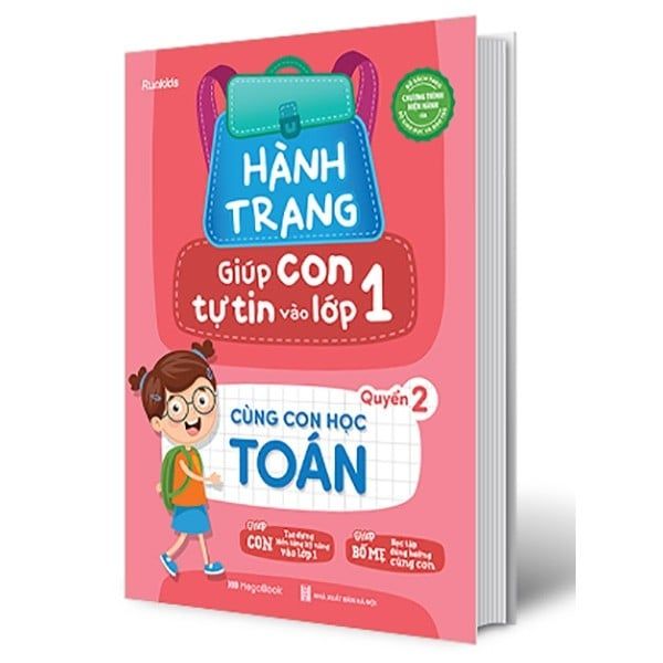 Hành Trang Giúp Con Tự Tin Vào Lớp 1 - Quyển 2: Cùng Con Học Toán