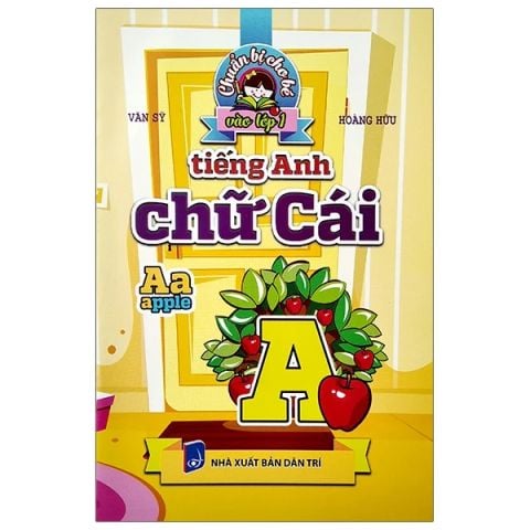 TIẾNG ANH CHỮ CÁI-CHUẨN BỊ CHO BÉ VÀO LỚP 1