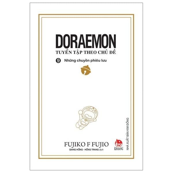 DORAEMON TUYỂN TẬP THEO CHỦ ĐỀ T9-NHỮNG CÂU CHUYỆN PHIÊU LƯU