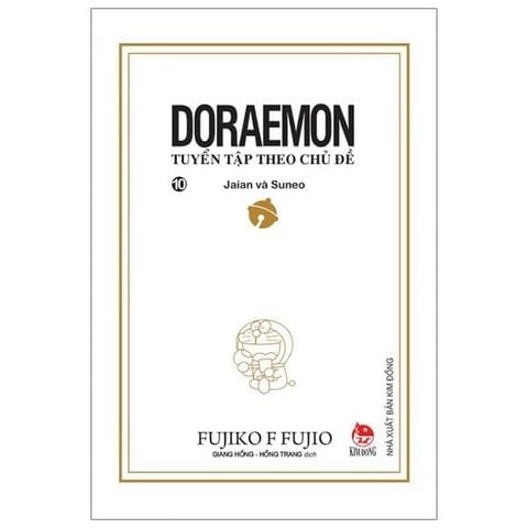 DORAEMON TUYỂN TẬP THEO CHỦ ĐỀ T10-JAIAN VÀ SUNEO