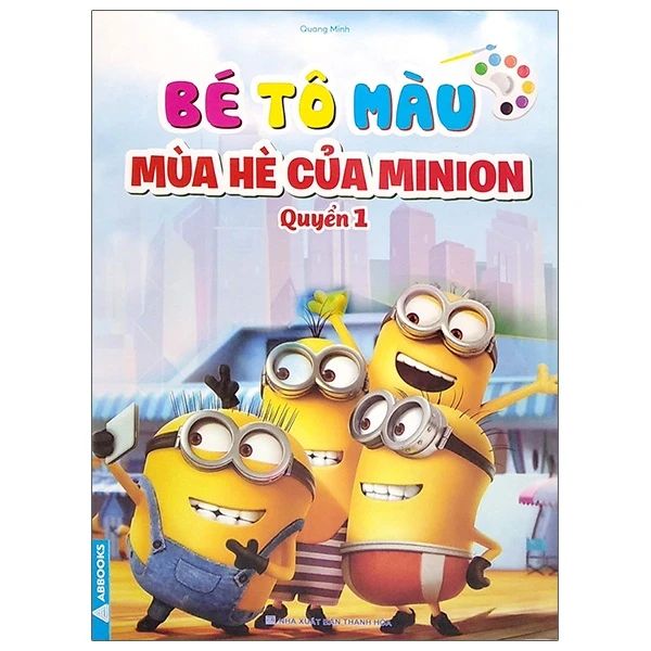 BÉ TÔ MÀU-MÙA HÈ CỦA MINION-QUYỂN 1