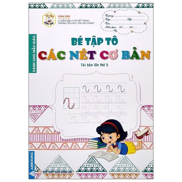 TỦ SÁCH MẦM NON-BÉ TẬP TÔ CÁC NÉT CƠ BẢN (DÀNH CHO MẪU GIÁO)