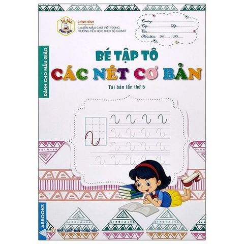 TỦ SÁCH MẦM NON-BÉ TẬP TÔ CÁC NÉT CƠ BẢN (DÀNH CHO MẪU GIÁO)