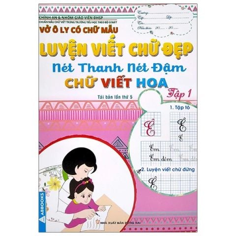 VỞ Ô LY CÓ CHỮ MẪU-LUYỆN VIẾT CHỮ ĐẸP-NÉT THANH NÉT ĐẬM... T1
