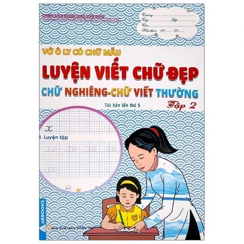 VỞ Ô LY CÓ CHỮ MẪU-LUYỆN VIẾT CHỮ ĐẸP-CHỮ NGHIÊNG CHỮ VIẾT THƯỜNG T2