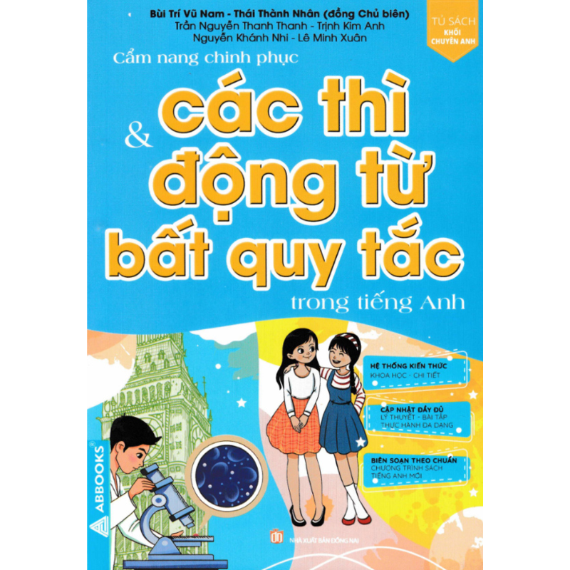 Cẩm Nang Chinh Phục Các Thì Và Động Từ Bất Quy Tắc Trong Tiếng Anh