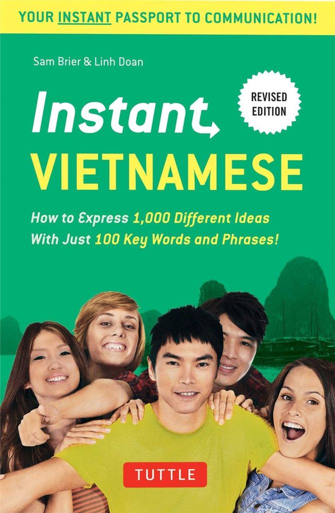 Instant Vietnamese: How to Express 1,000 Different Ideas with Just 100 Key Words and Phrases