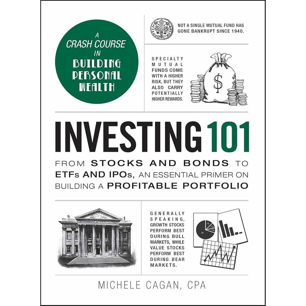 Investing 101: From Stocks and Bonds to Etfs and IPOs, an Essential Primer on Building a Profitable Portfolio (Adams 101)
